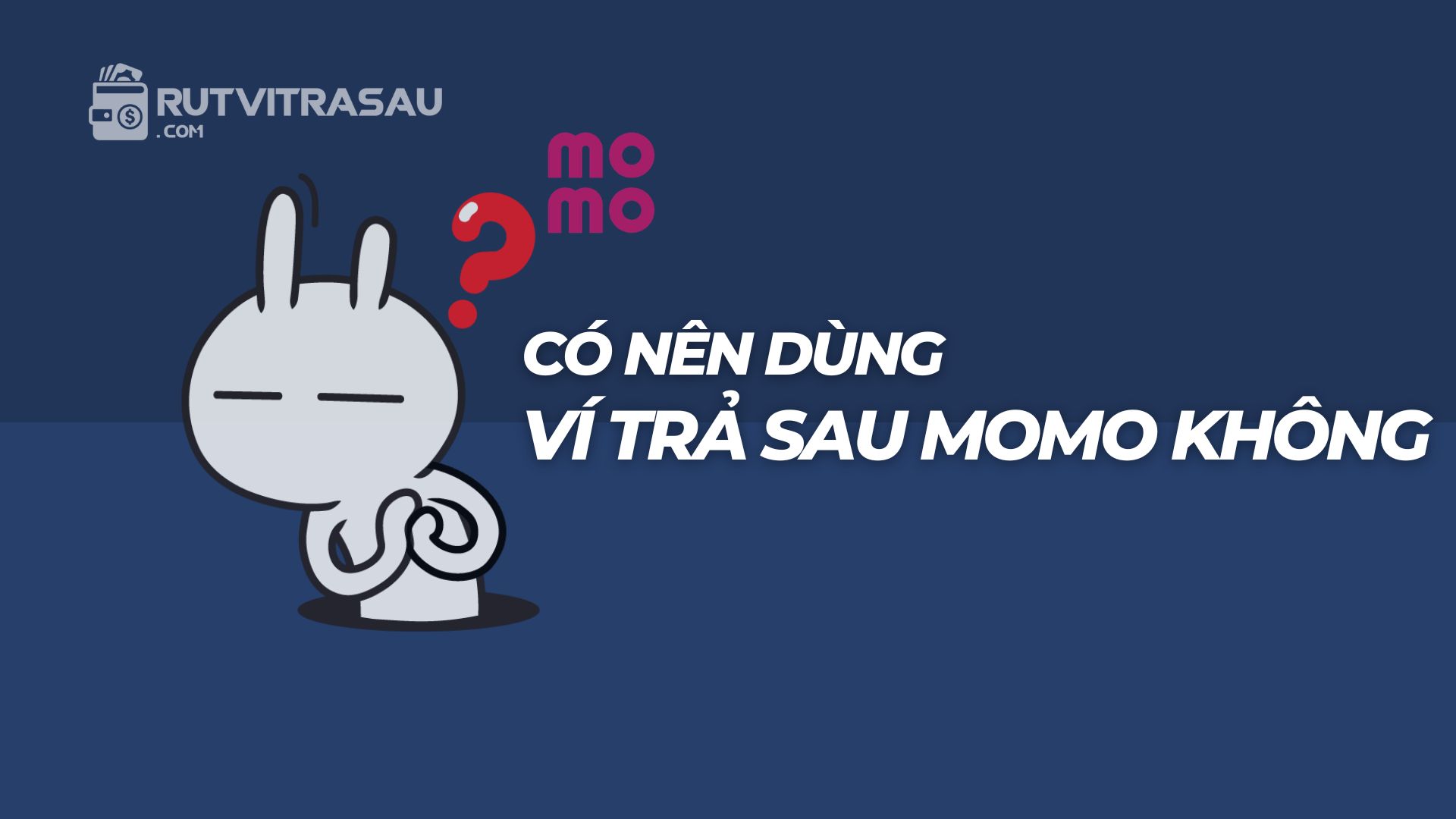 Có nên dùng ví trả sau momo không